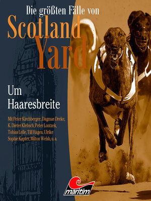 cover image of Die größten Fälle von Scotland Yard, Folge 55